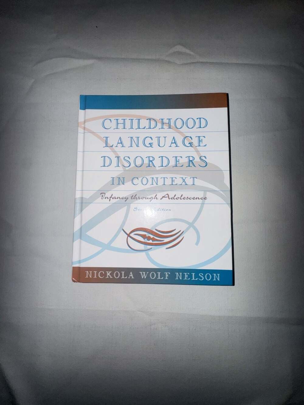 Childhood Language Disorders in Context: Infancy through Adolescence, 2nd ED